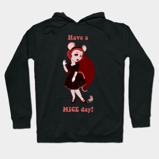 Old Cartoon Style pin up - Have a MICE day Hoodie